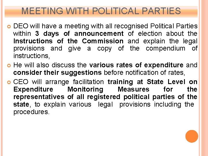 MEETING WITH POLITICAL PARTIES DEO will have a meeting with all recognised Political Parties