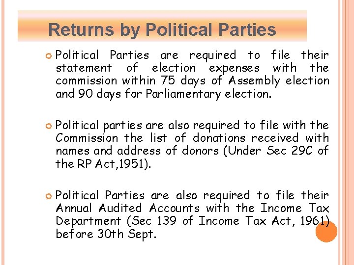 Returns by Political Parties are required to file their statement of election expenses with