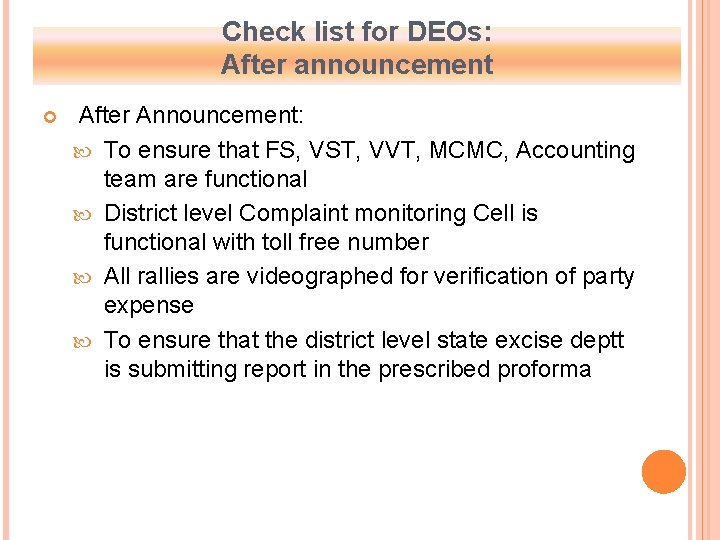 Check list for DEOs: After announcement After Announcement: To ensure that FS, VST, VVT,