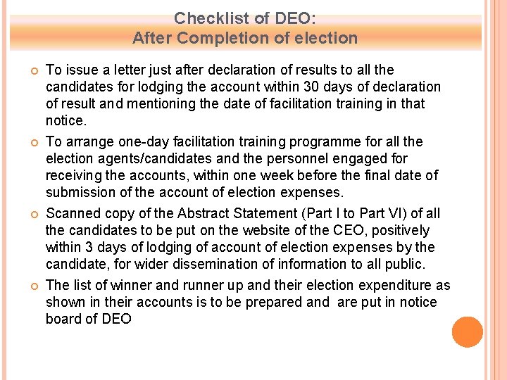 Checklist of DEO: After Completion of election To issue a letter just after declaration