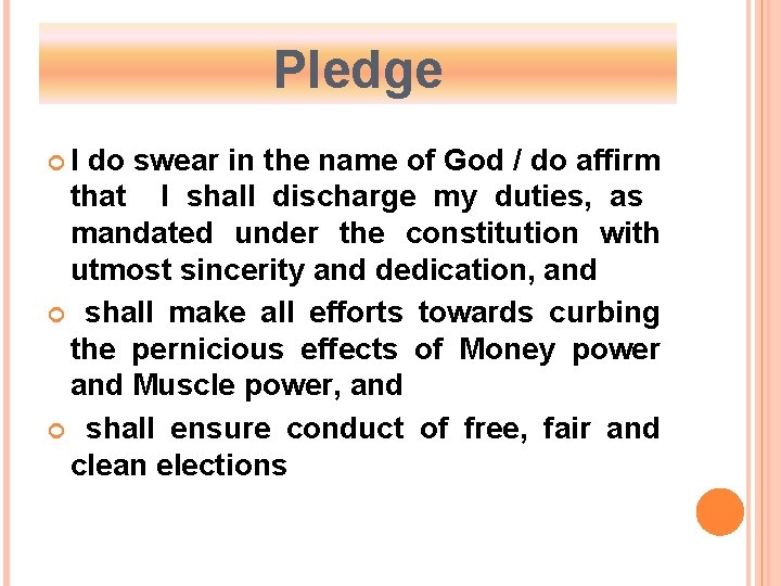 Pledge I do swear in the name of God / do affirm that I