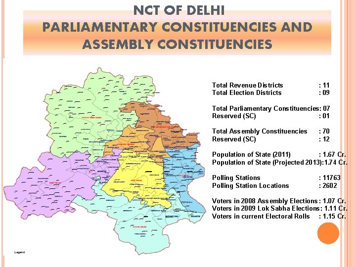 NCT OF DELHI PARLIAMENTARY CONSTITUENCIES AND ASSEMBLY CONSTITUENCIES Total Revenue Districts Total Election Districts