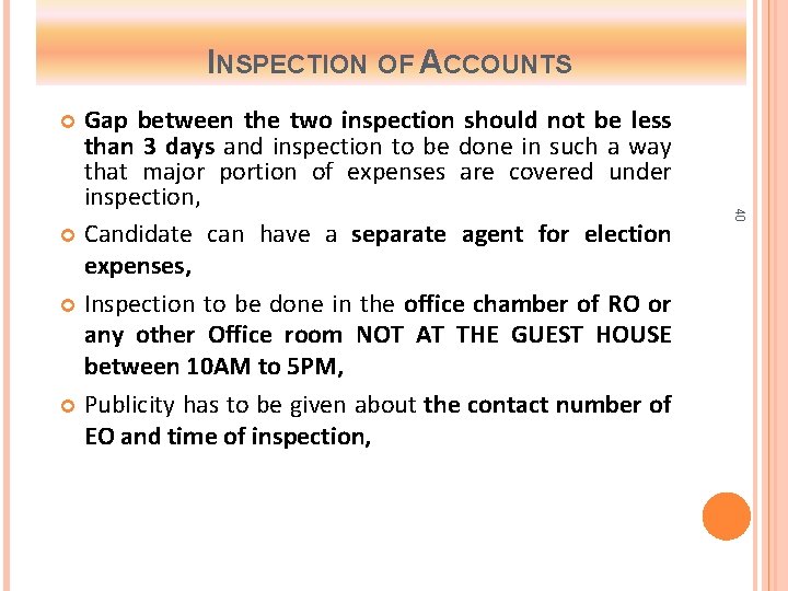 INSPECTION OF ACCOUNTS Gap between the two inspection should not be less than 3