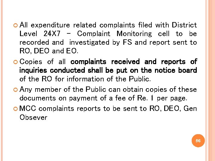  All expenditure related complaints filed with District Level 24 X 7 - Complaint