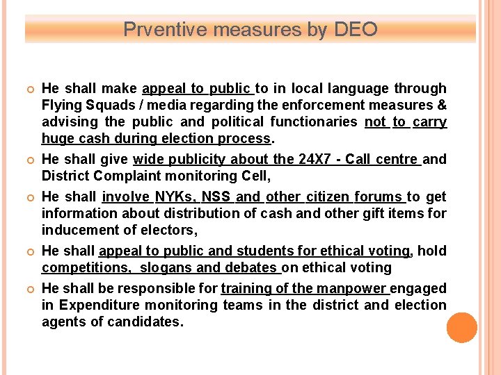 Prventive measures by DEO He shall make appeal to public to in local language