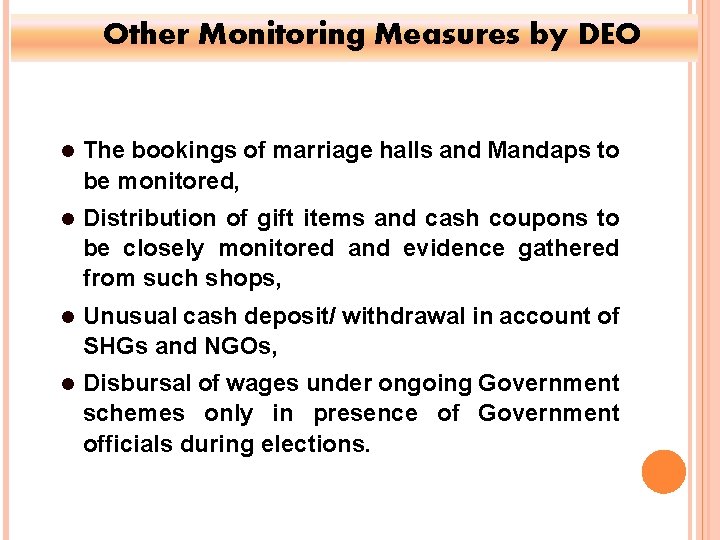 Other Monitoring Measures by DEO The bookings of marriage halls and Mandaps to be