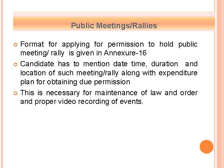 Public Meetings/Rallies Format for applying for permission to hold public meeting/ rally is given