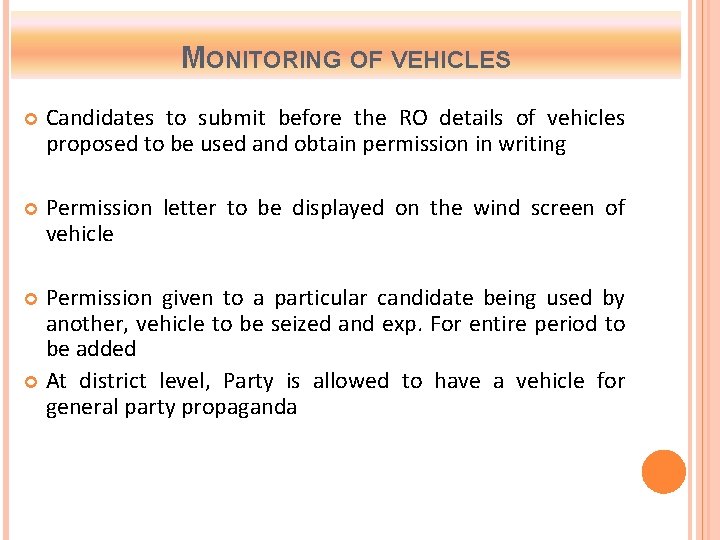 MONITORING OF VEHICLES Candidates to submit before the RO details of vehicles proposed to