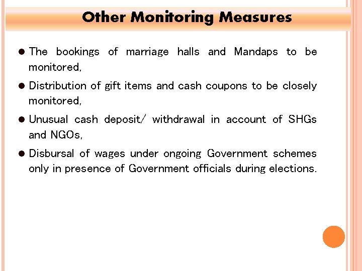 Other Monitoring Measures The bookings of marriage halls and Mandaps to be monitored, Distribution