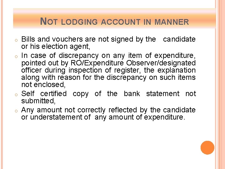 NOT LODGING ACCOUNT IN MANNER o o Bills and vouchers are not signed by