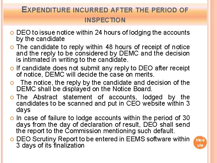 EXPENDITURE INCURRED AFTER THE PERIOD OF INSPECTION DEO to issue notice within 24 hours