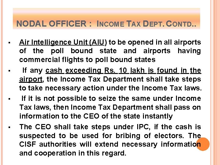 NODAL OFFICER : INCOME TAX DEPT. CONTD. . § § Air Intelligence Unit (AIU)
