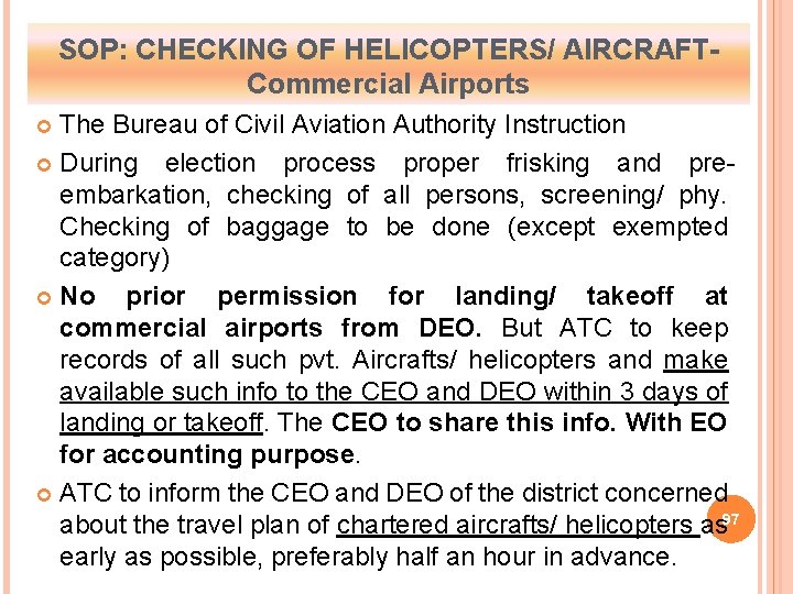 SOP: CHECKING OF HELICOPTERS/ AIRCRAFTCommercial Airports The Bureau of Civil Aviation Authority Instruction During