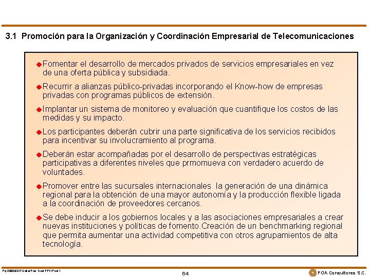 3. 1 Promoción para la Organización y Coordinación Empresarial de Telecomunicaciones u Fomentar el