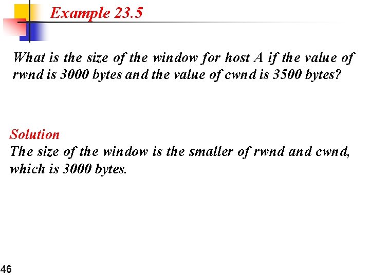 Example 23. 5 What is the size of the window for host A if