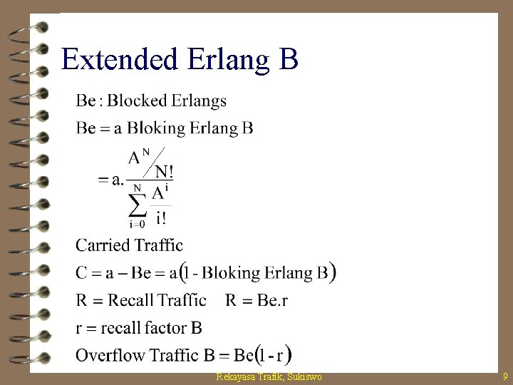 Extended Erlang B Rekayasa Trafik, Sukiswo 9 