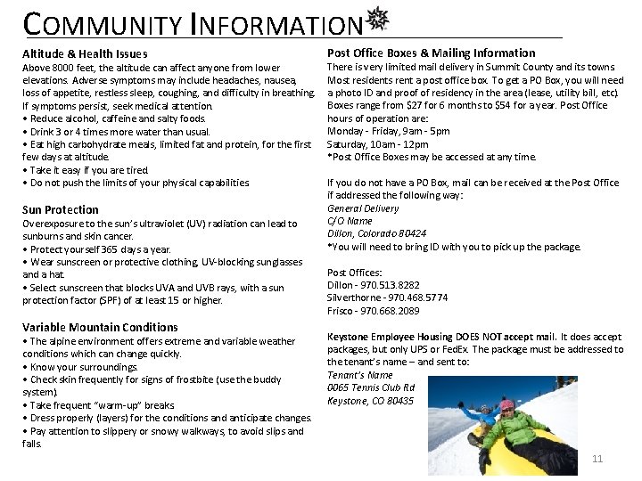 COMMUNITY INFORMATION Altitude & Health Issues Post Office Boxes & Mailing Information Sun Protection