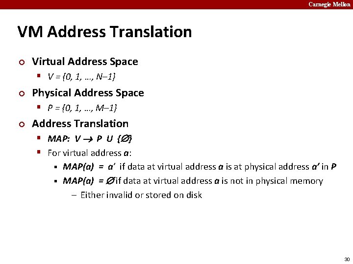 Carnegie Mellon VM Address Translation ¢ Virtual Address Space § V = {0, 1,