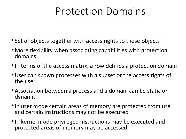 Protection Domains • Set of objects together with access rights to those objects •