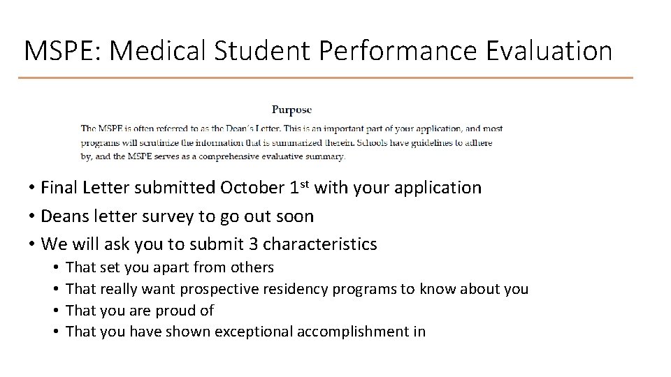 MSPE: Medical Student Performance Evaluation • Final Letter submitted October 1 st with your