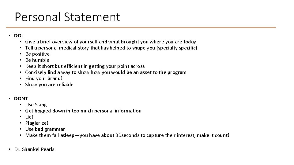 Personal Statement • DO: • • Give a brief overview of yourself and what