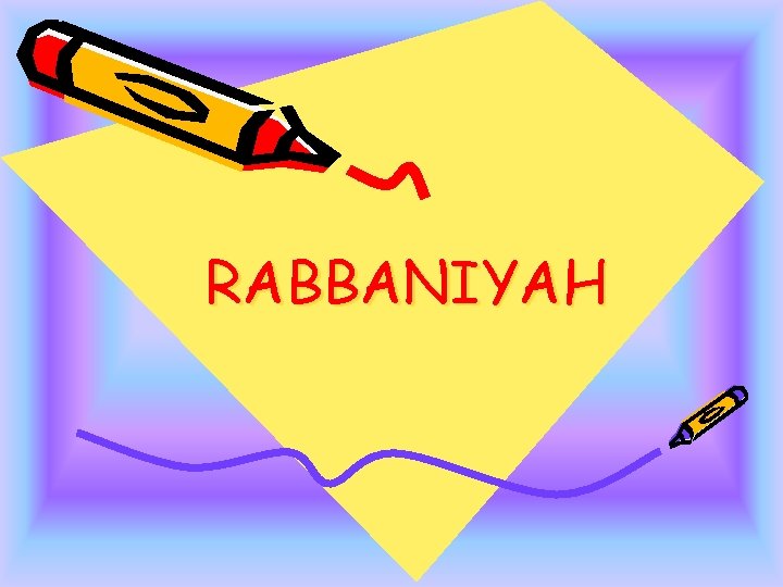 RABBANIYAH 