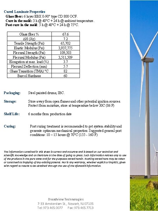 Cured Laminate Properties Glass fiber: 6 layer EBX 0 -90° type CD 800 OCF.