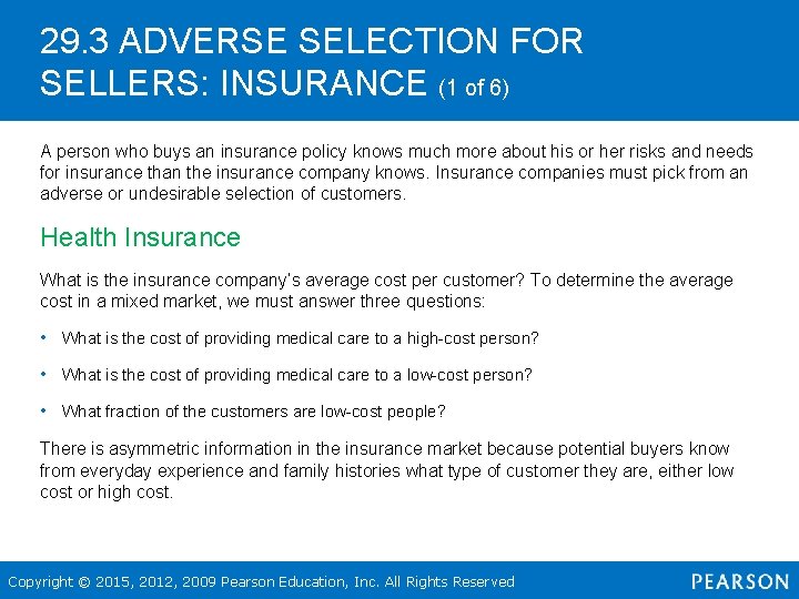 29. 3 ADVERSE SELECTION FOR SELLERS: INSURANCE (1 of 6) A person who buys