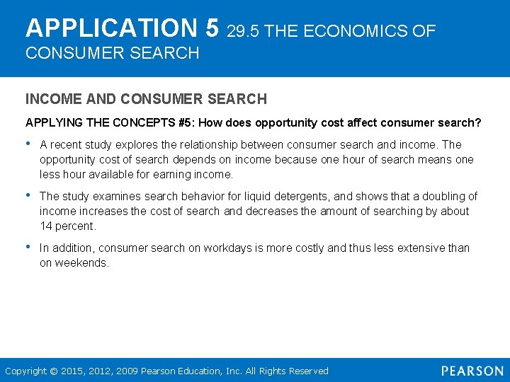 APPLICATION 5 29. 5 THE ECONOMICS OF CONSUMER SEARCH INCOME AND CONSUMER SEARCH APPLYING
