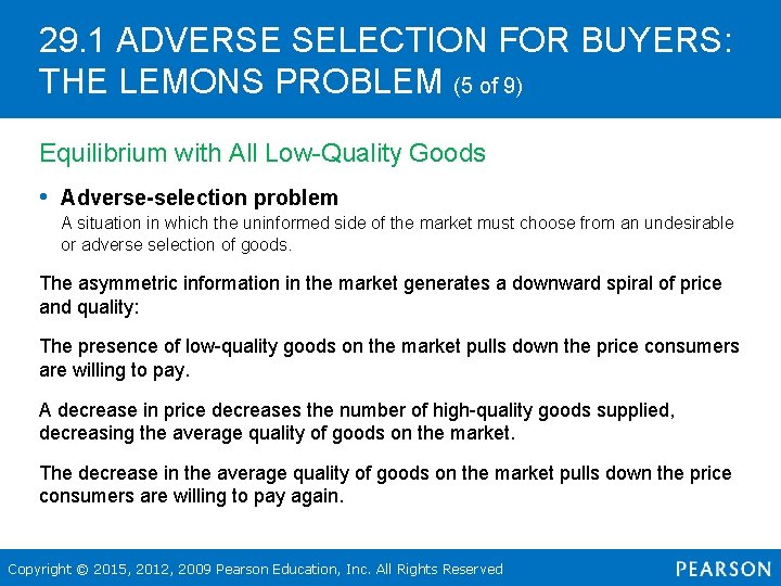 29. 1 ADVERSE SELECTION FOR BUYERS: THE LEMONS PROBLEM (5 of 9) Equilibrium with