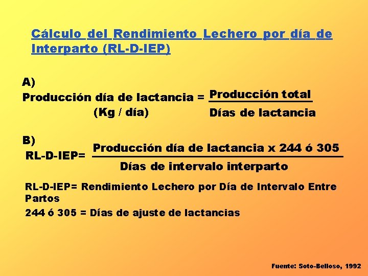 Cálculo del Rendimiento Lechero por día de Interparto (RL-D-IEP) A) Producción día de lactancia