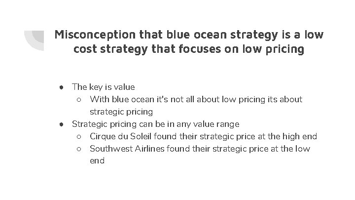 Misconception that blue ocean strategy is a low cost strategy that focuses on low