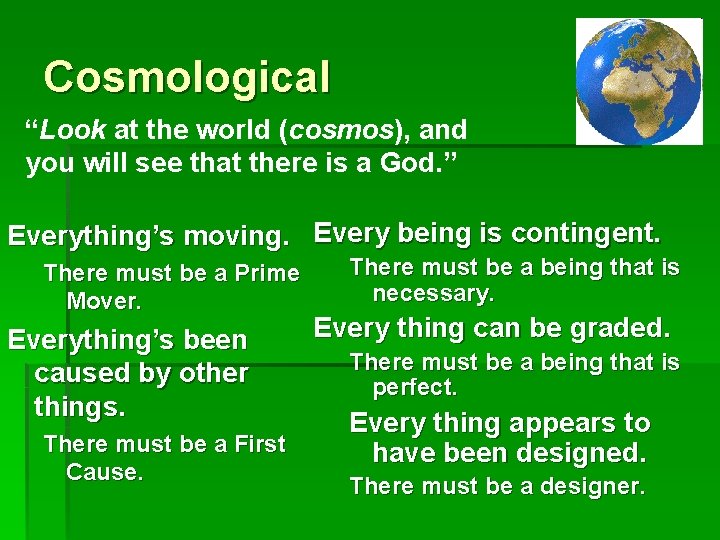 Cosmological “Look at the world (cosmos), and you will see that there is a