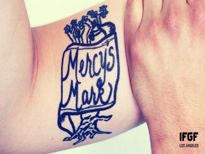 Mercy’s Mark Mercy’s Mark