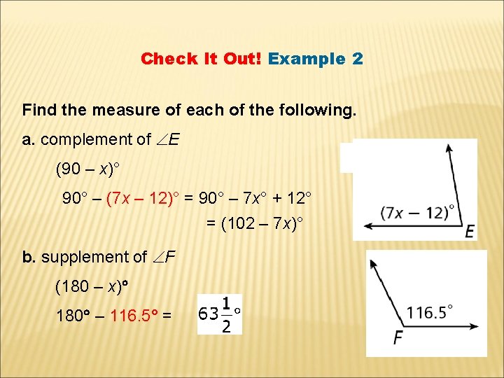 Check It Out! Example 2 Find the measure of each of the following. a.