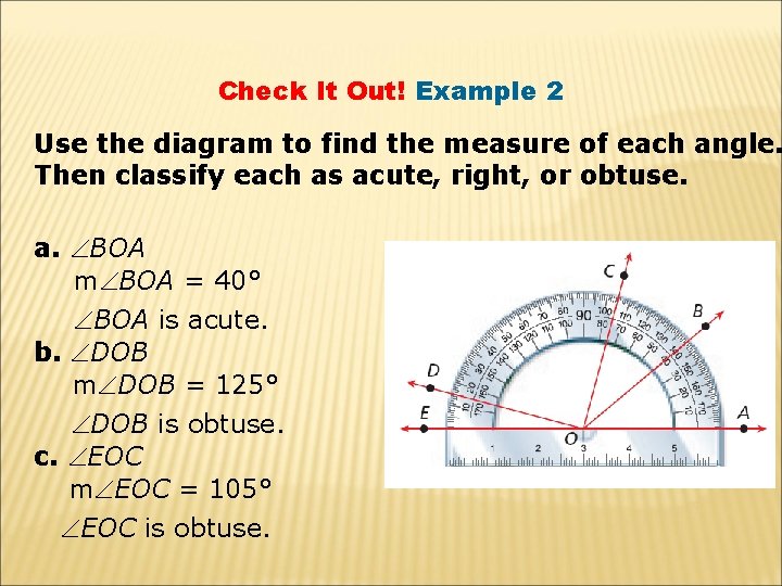 Check It Out! Example 2 Use the diagram to find the measure of each