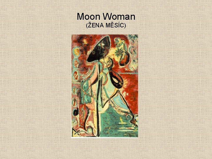 Moon Woman (ŽENA MĚSÍC) 