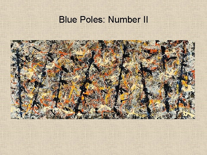 Blue Poles: Number II 
