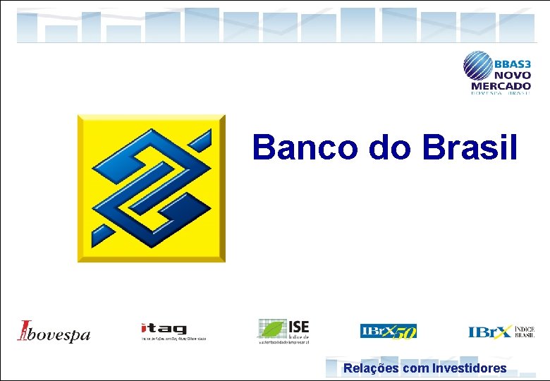 Banco do Brasil Relações com Investidores 1 