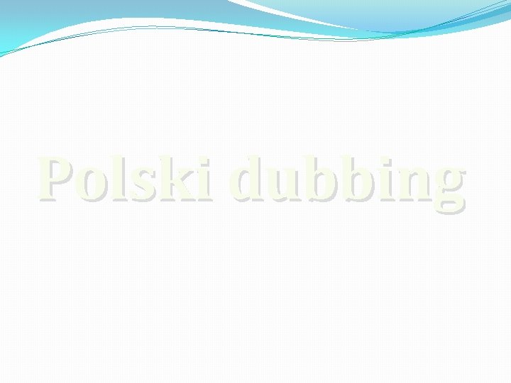 Polski dubbing 