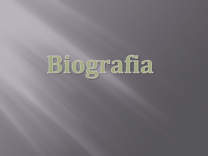 Biografia 