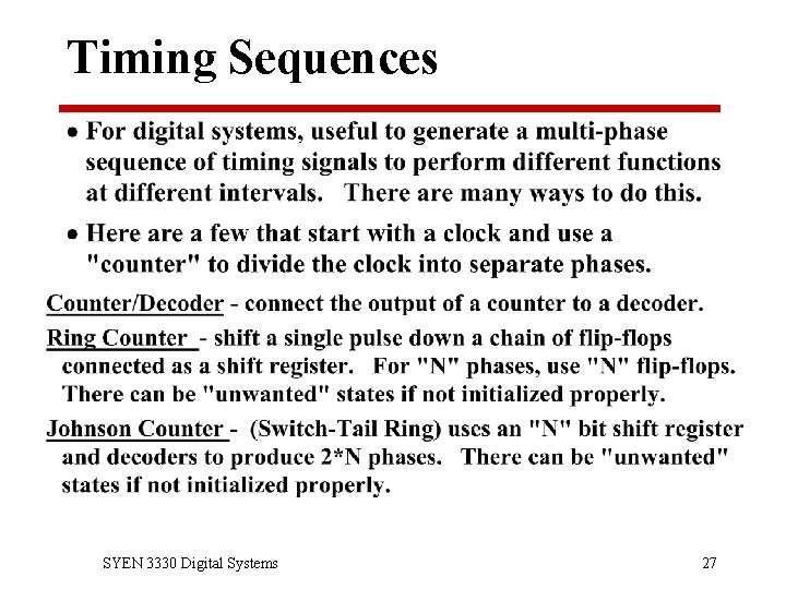 Timing Sequences SYEN 3330 Digital Systems 27 
