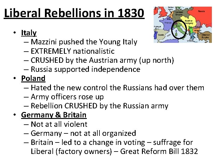 Liberal Rebellions in 1830 • Italy – Mazzini pushed the Young Italy – EXTREMELY