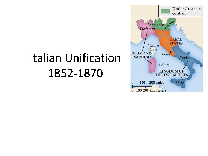 Italian Unification 1852 -1870 