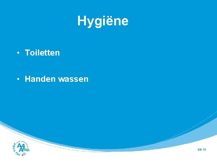 Hygiëne • Toiletten • Handen wassen BB 15 