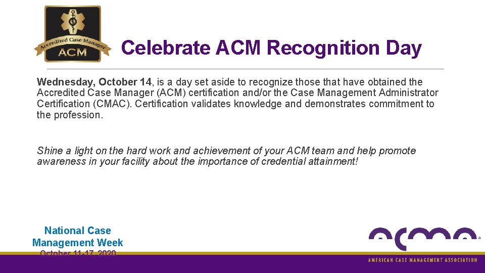 Celebrate ACM Recognition Day Wednesday, October 14, is a day set aside to recognize