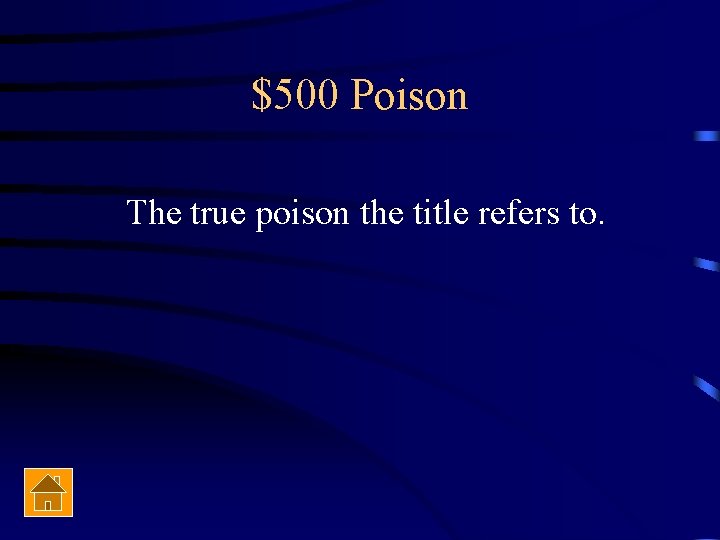 $500 Poison The true poison the title refers to. 