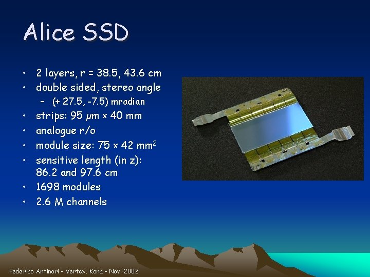 Alice SSD • 2 layers, r = 38. 5, 43. 6 cm • double