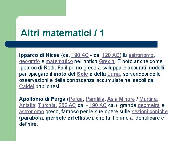 Altri matematici / 1 Ipparco di Nicea (ca. 190 AC - ca. 120 AC)