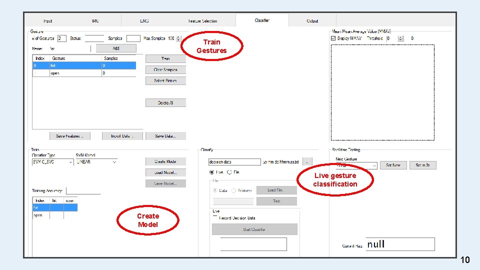 Train Gestures Live gesture classification Create Model 10 